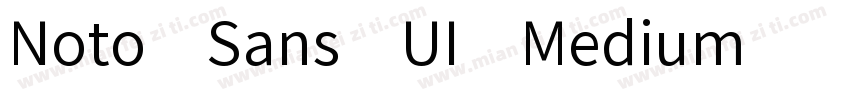 Noto Sans UI Medium字体转换